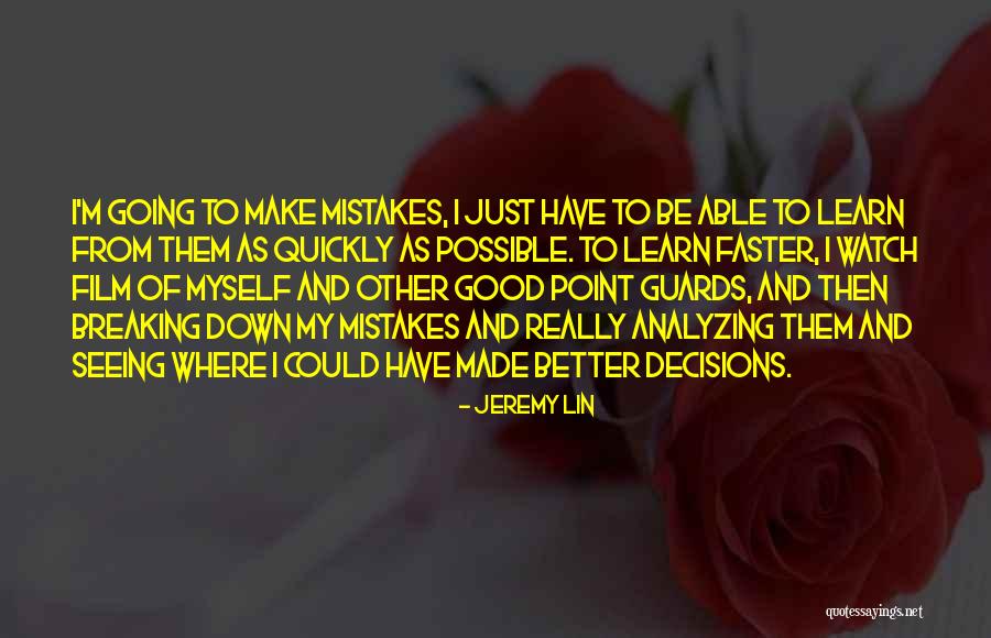 Learn From My Mistakes Quotes By Jeremy Lin