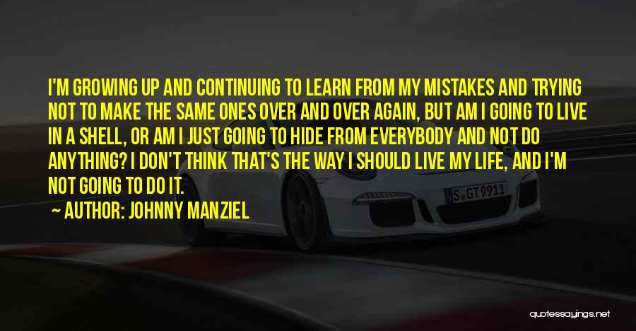 Learn From My Mistakes Quotes By Johnny Manziel