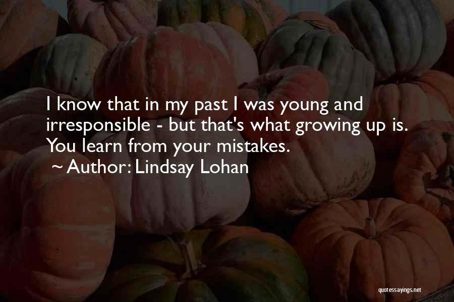 Learn From My Mistakes Quotes By Lindsay Lohan