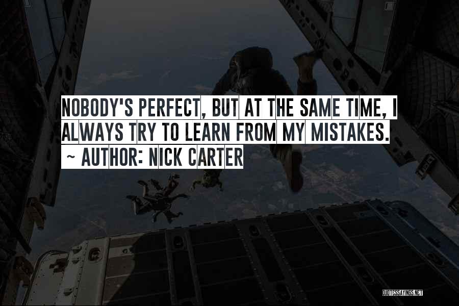 Learn From My Mistakes Quotes By Nick Carter