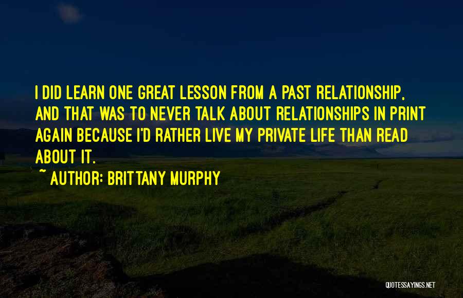 Learn From My Past Quotes By Brittany Murphy