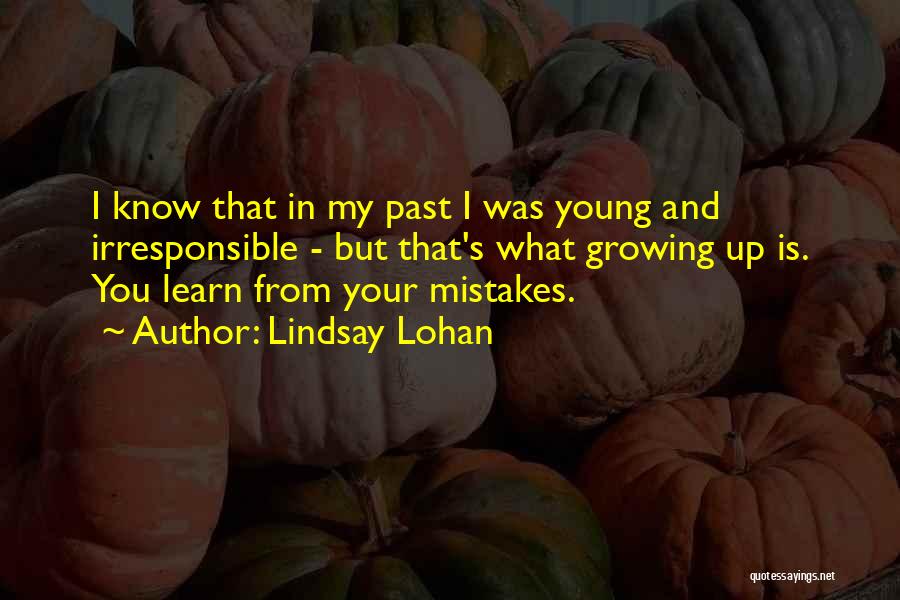 Learn From My Past Quotes By Lindsay Lohan