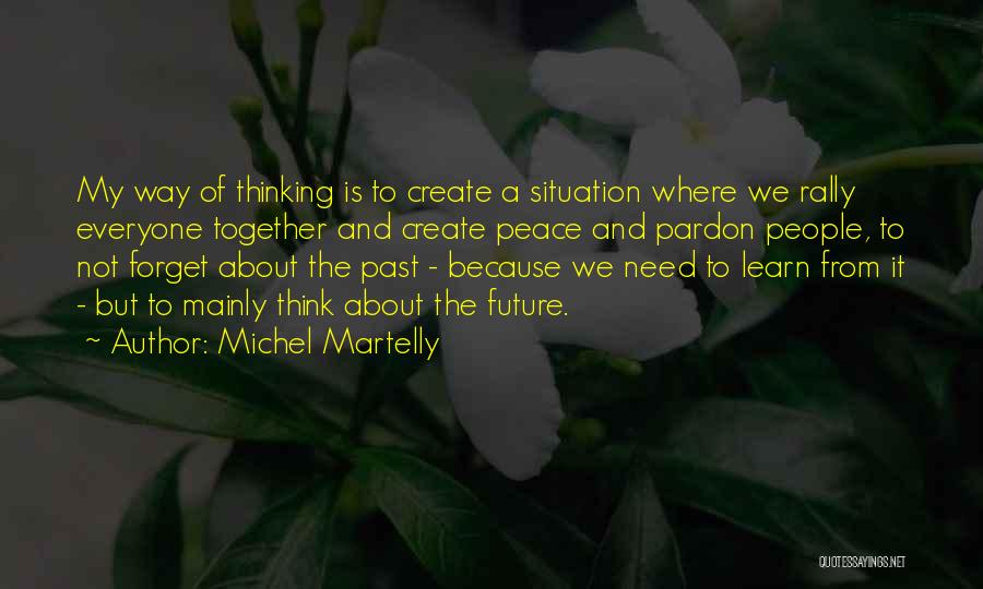 Learn From My Past Quotes By Michel Martelly