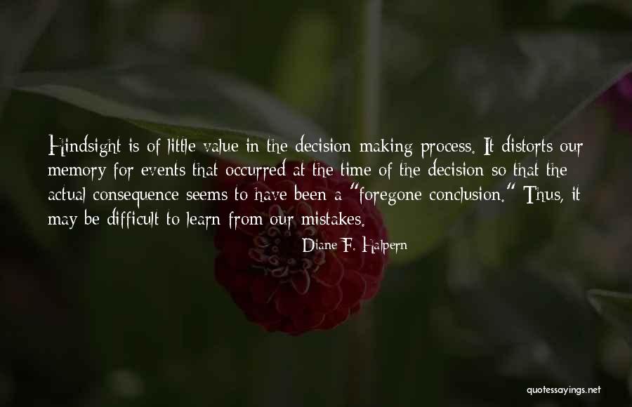 Learn From Our Mistakes Quotes By Diane F. Halpern Learn From Our Mistakes Quotes By Diane F. Halpern