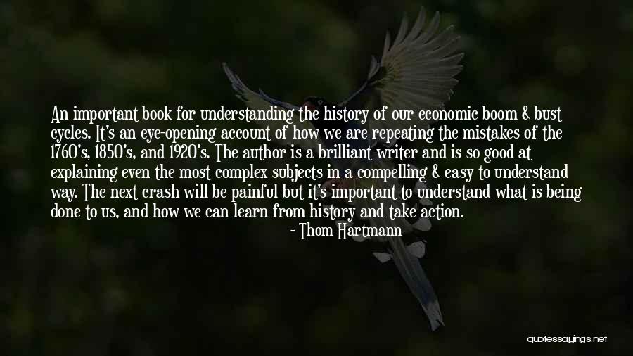 Learn From Our Mistakes Quotes By Thom Hartmann Learn From Our Mistakes Quotes By Thom Hartmann