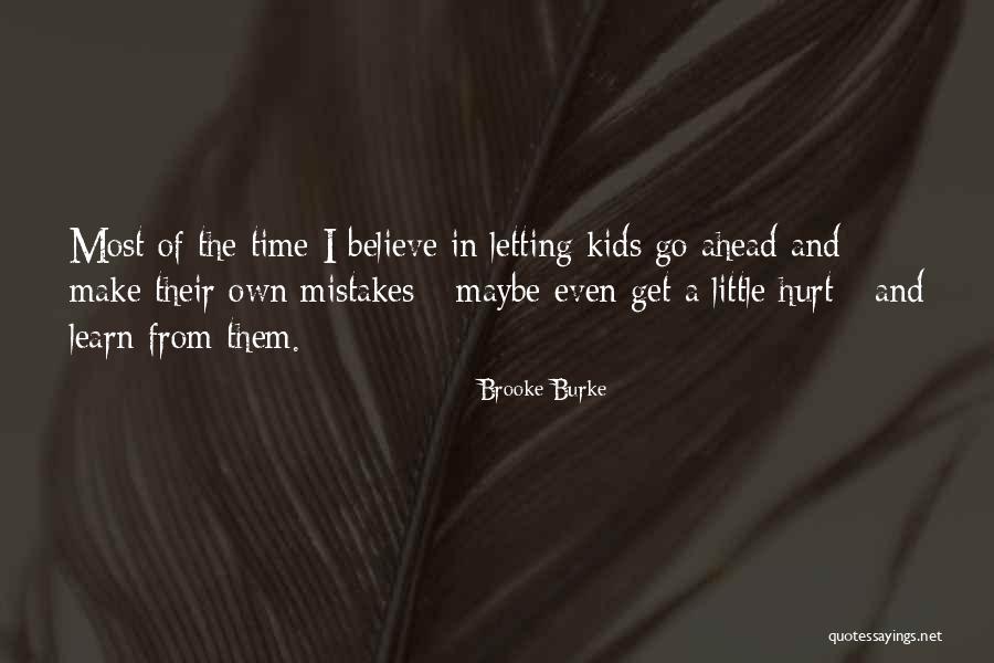 Learn From Own Mistakes Quotes By Brooke Burke