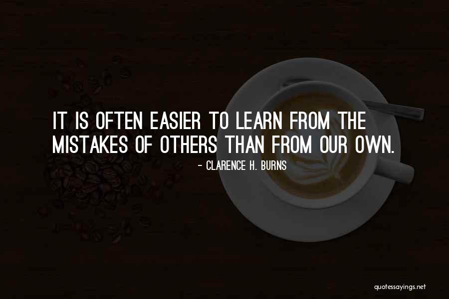 Learn From Own Mistakes Quotes By Clarence H. Burns