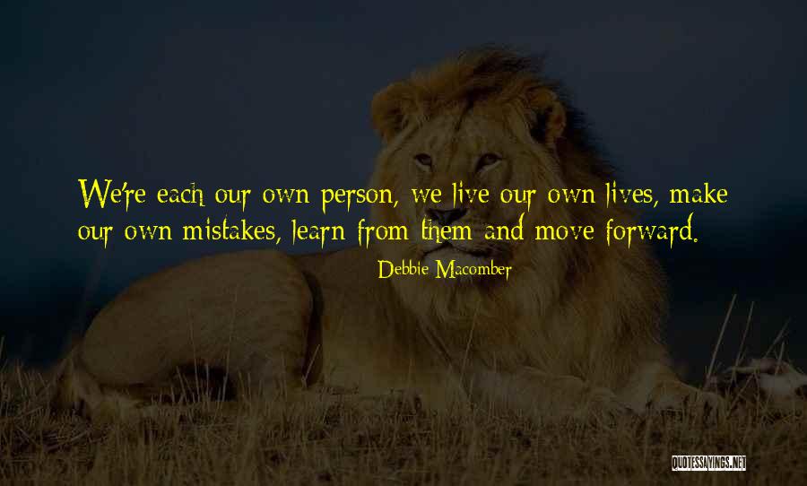 Learn From Own Mistakes Quotes By Debbie Macomber