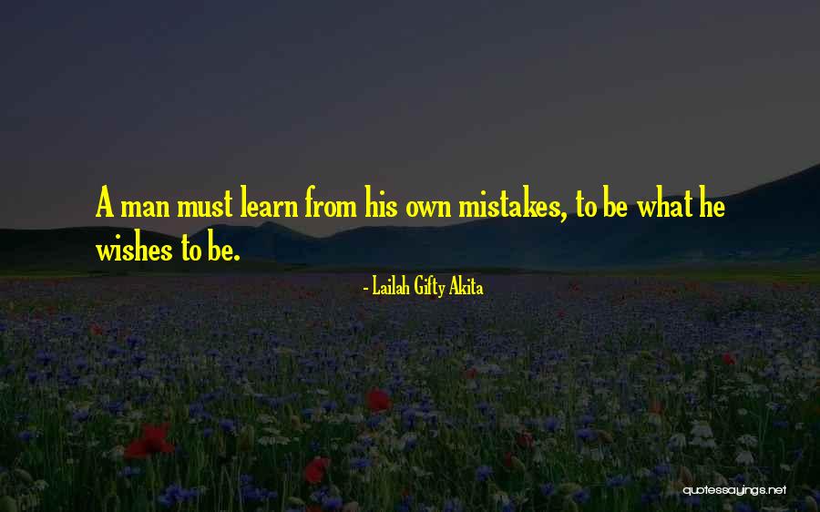 Learn From Own Mistakes Quotes By Lailah Gifty Akita