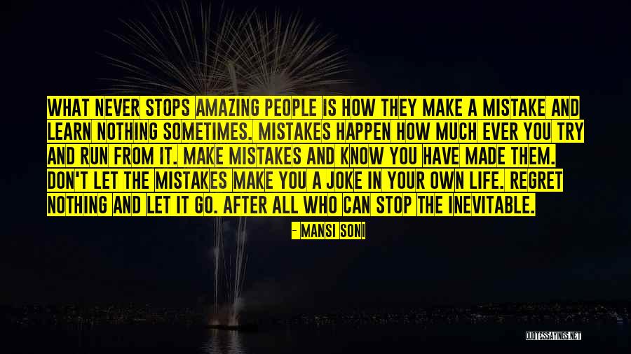 Learn From Own Mistakes Quotes By Mansi Soni