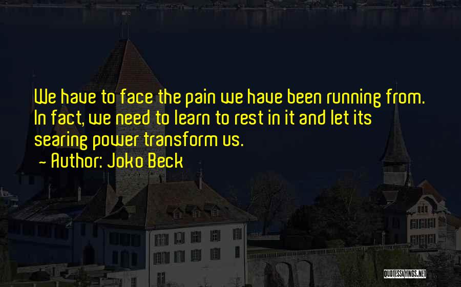 Learn From Pain Quotes By Joko Beck