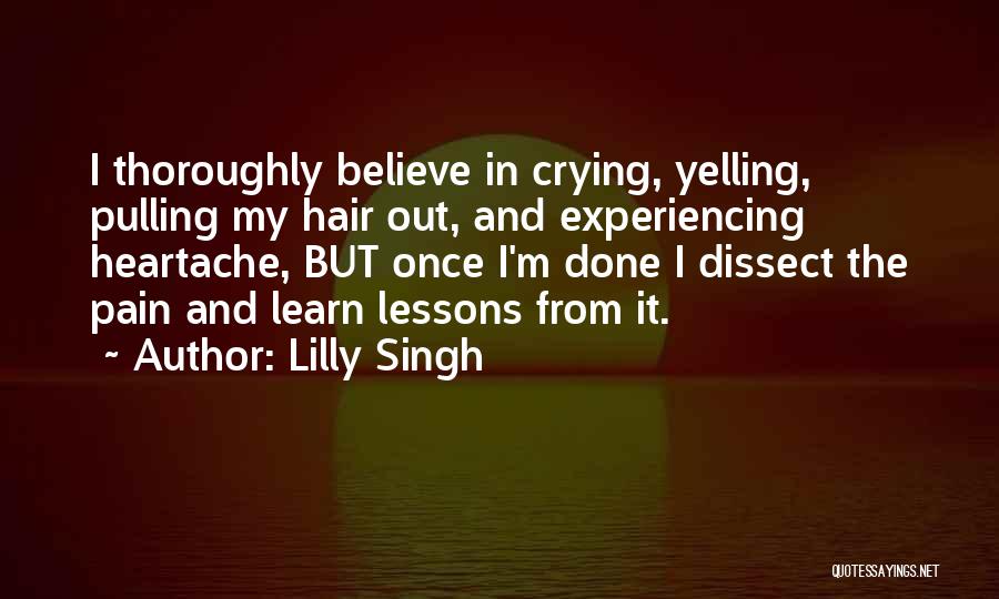 Learn From Pain Quotes By Lilly Singh