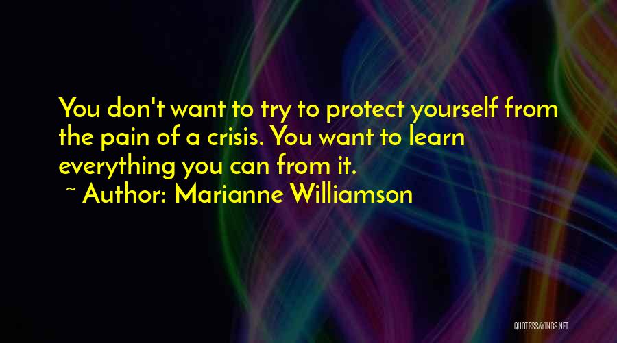 Learn From Pain Quotes By Marianne Williamson