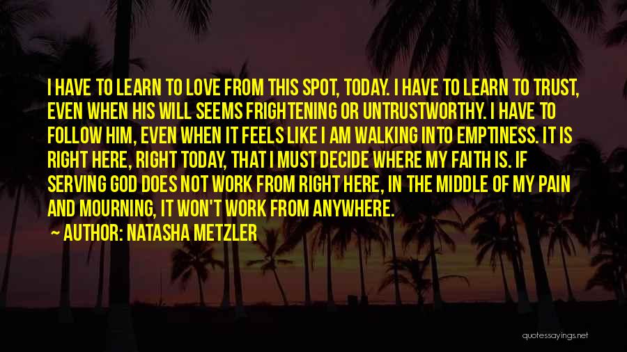 Learn From Pain Quotes By Natasha Metzler