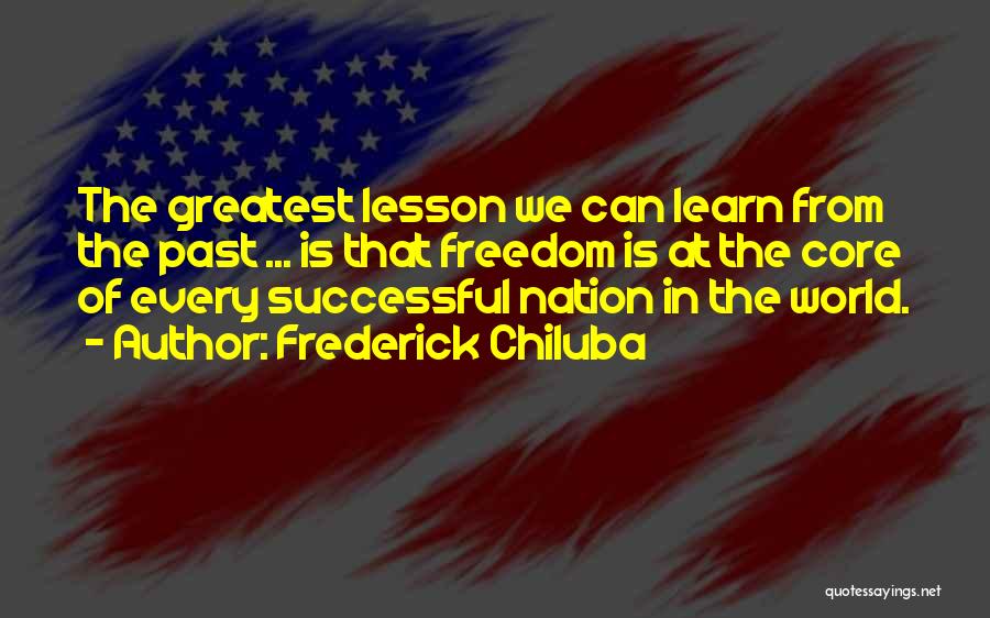 Learn From Past Quotes By Frederick Chiluba