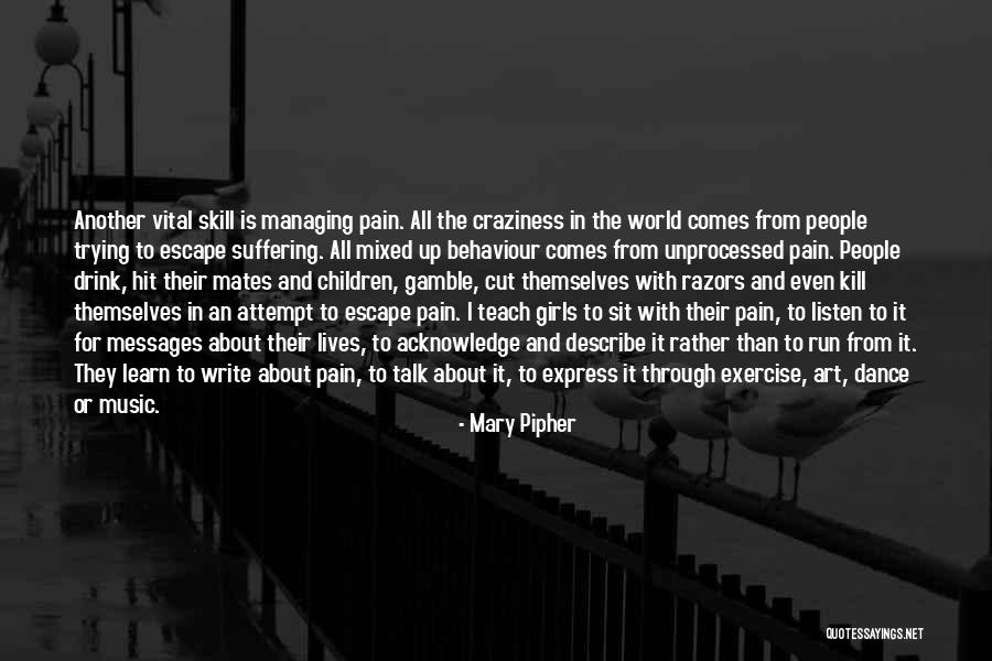 Learn From Suffering Quotes By Mary Pipher Learn From Suffering Quotes By Mary Pipher