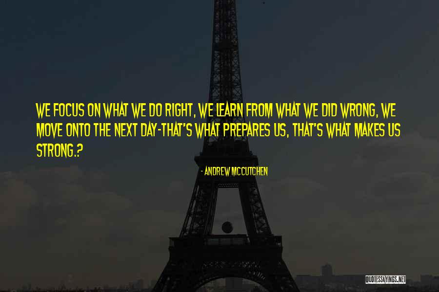 Learn From The Past And Move On Quotes By Andrew McCutchen Learn From The Past And Move On Quotes By Andrew McCutchen