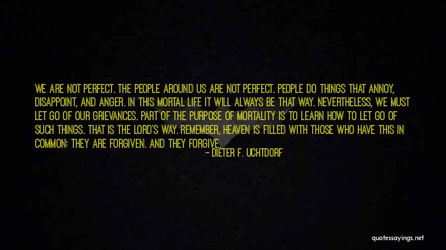 Learn From Those Around You Quotes By Dieter F. Uchtdorf