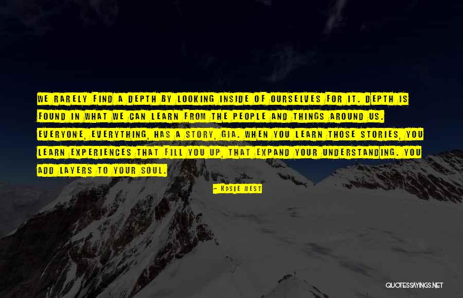 Learn From Those Around You Quotes By Kasie West Learn From Those Around You Quotes By Kasie West