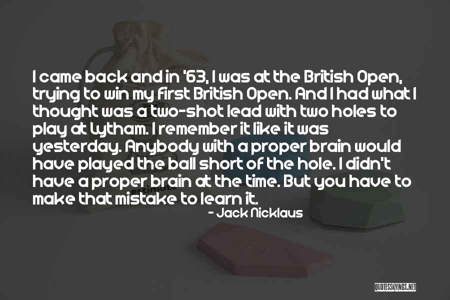 Learn From Yesterday Quotes By Jack Nicklaus Learn From Yesterday Quotes By Jack Nicklaus