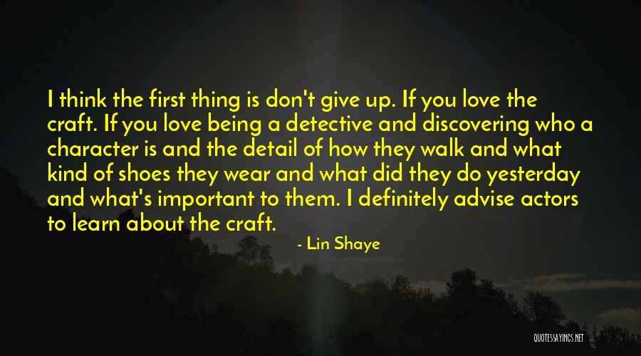 Learn From Yesterday Quotes By Lin Shaye Learn From Yesterday Quotes By Lin Shaye
