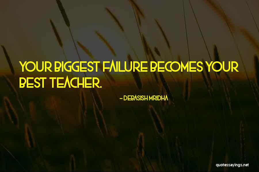 Learn From Your Failure Quotes By Debasish Mridha