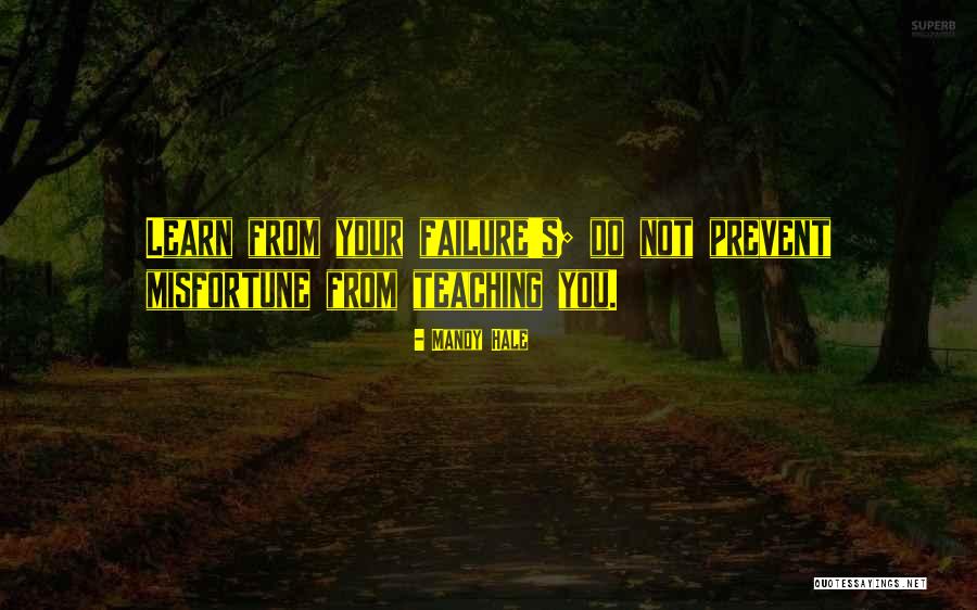 Learn From Your Failure Quotes By Mandy Hale