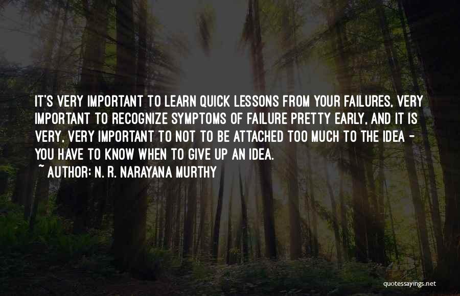 Learn From Your Failures Quotes By N. R. Narayana Murthy