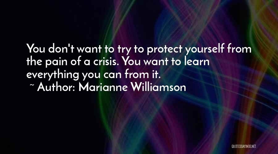 Learn From Yourself Quotes By Marianne Williamson