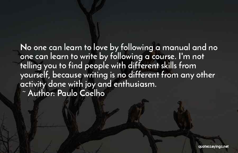 Learn From Yourself Quotes By Paulo Coelho