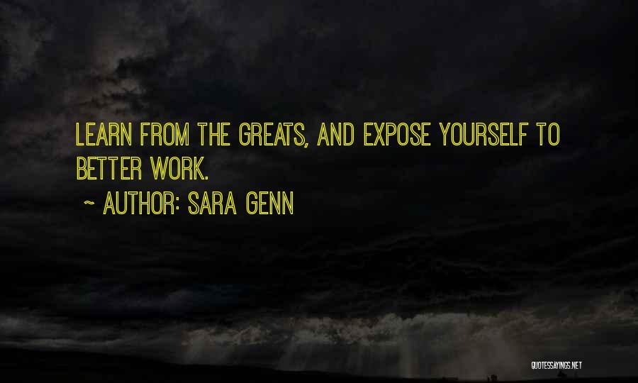 Learn From Yourself Quotes By Sara Genn