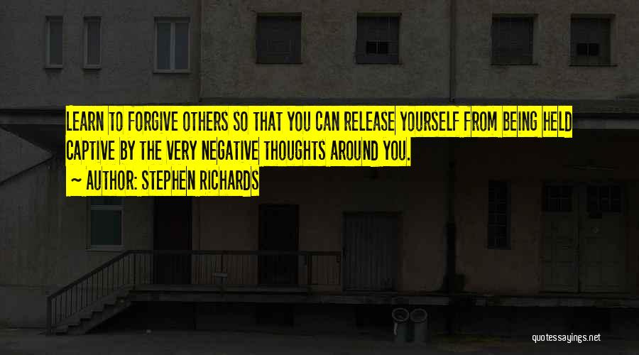 Learn From Yourself Quotes By Stephen Richards