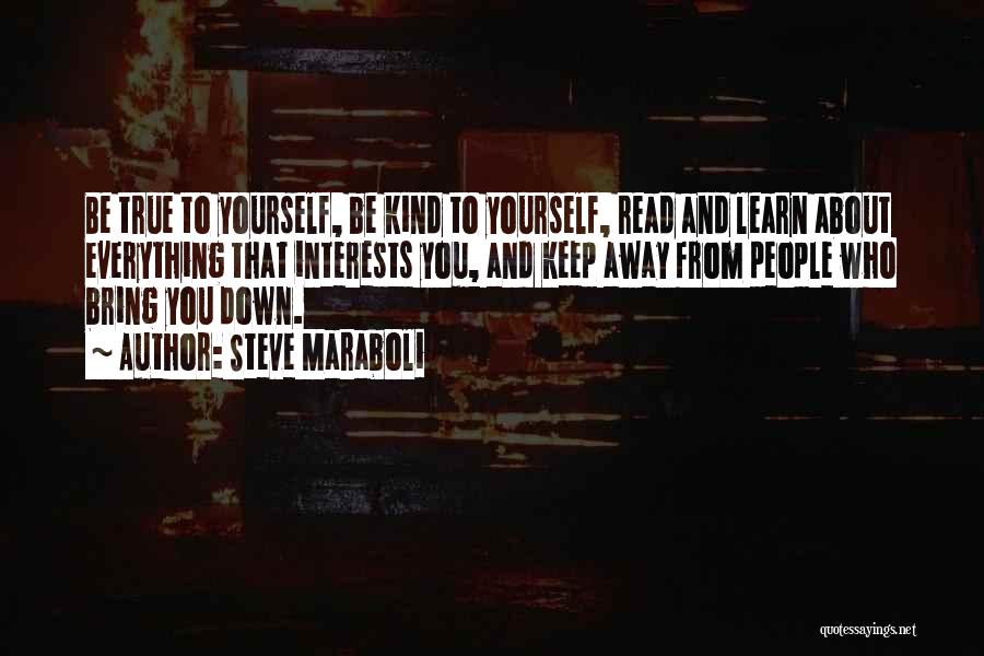 Learn From Yourself Quotes By Steve Maraboli