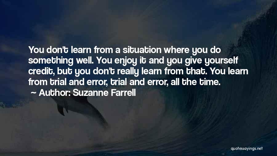 Learn From Yourself Quotes By Suzanne Farrell