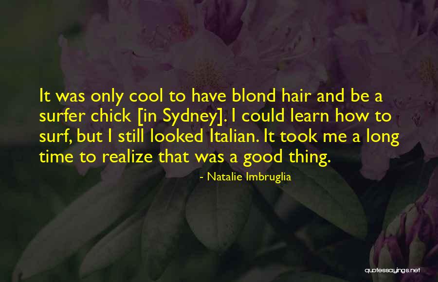 Learn Italian Quotes By Natalie Imbruglia Learn Italian Quotes By Natalie Imbruglia