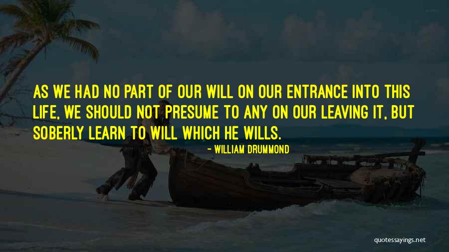 Learn Learn Quotes By William Drummond Learn Learn Quotes By William Drummond