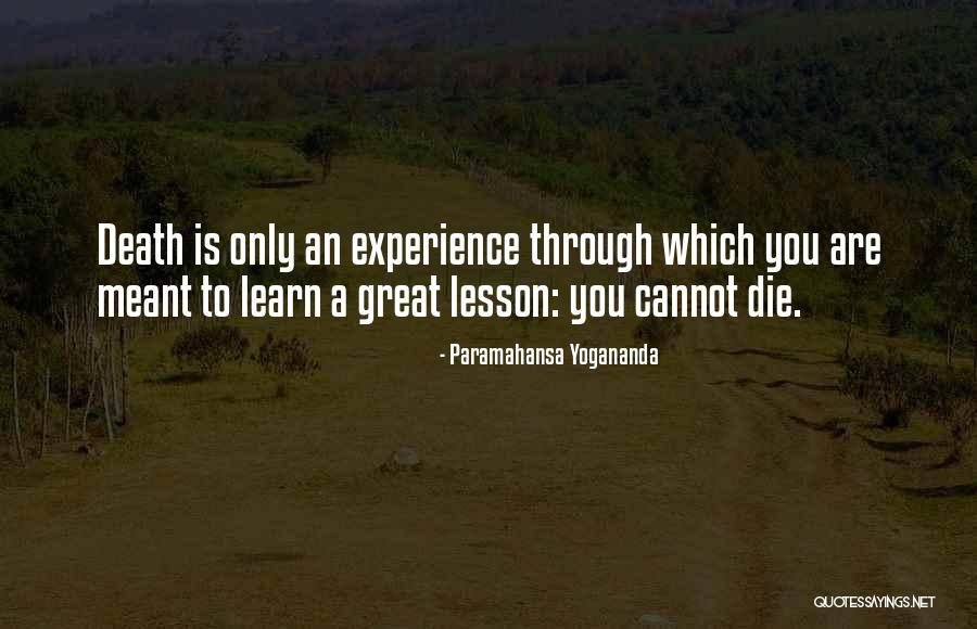 Learn Lessons Quotes By Paramahansa Yogananda Learn Lessons Quotes By Paramahansa Yogananda