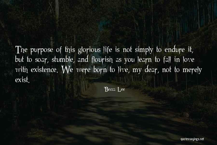 Learn Love Live Life Quotes By Becca Lee Learn Love Live Life Quotes By Becca Lee