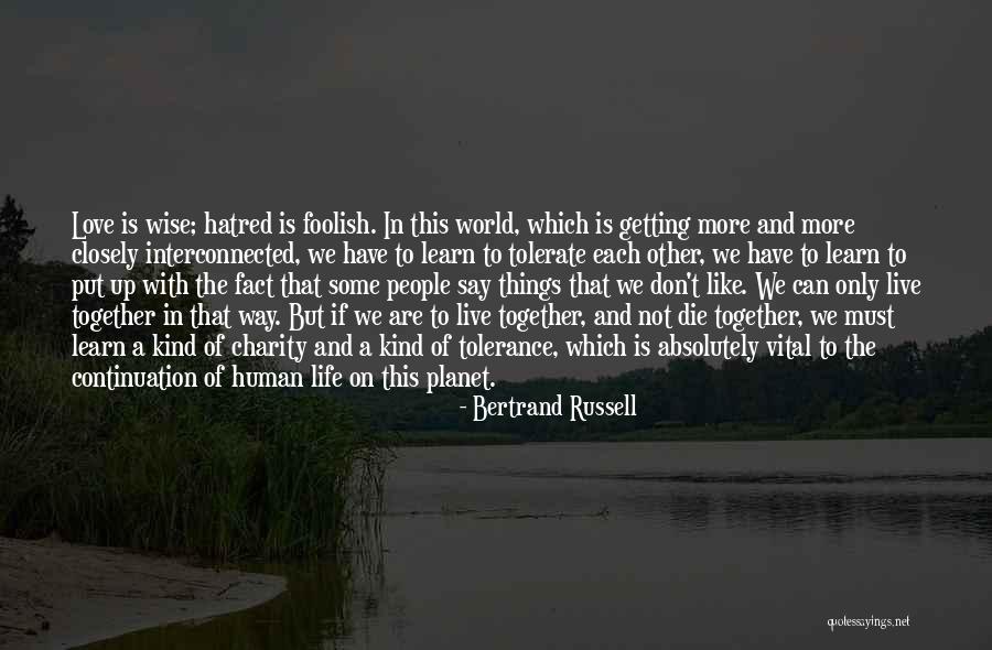 Learn Love Live Life Quotes By Bertrand Russell