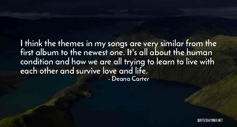 Learn Love Live Life Quotes By Deana Carter