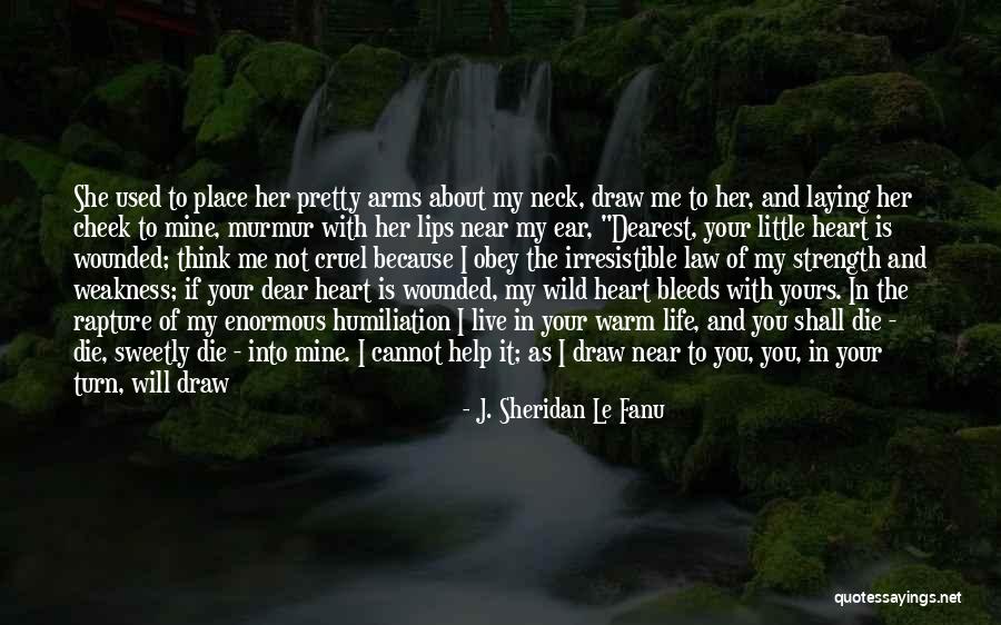 Learn Love Live Life Quotes By J. Sheridan Le Fanu Learn Love Live Life Quotes By J. Sheridan Le Fanu