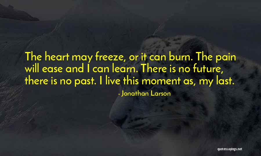 Learn Love Live Life Quotes By Jonathan Larson Learn Love Live Life Quotes By Jonathan Larson