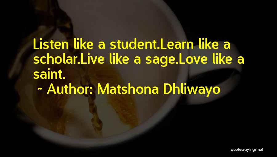 Learn Love Live Life Quotes By Matshona Dhliwayo