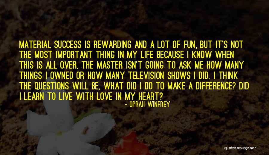 Learn Love Live Life Quotes By Oprah Winfrey Learn Love Live Life Quotes By Oprah Winfrey