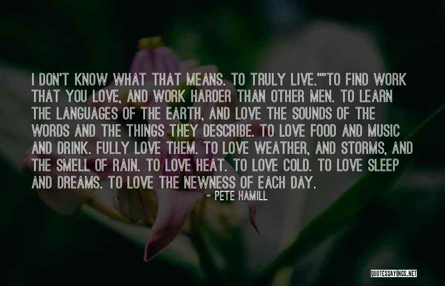 Learn Love Live Life Quotes By Pete Hamill Learn Love Live Life Quotes By Pete Hamill