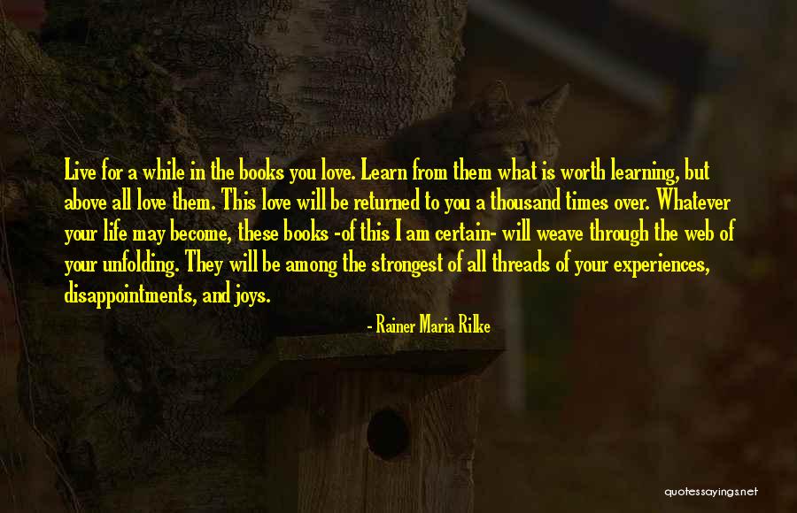 Learn Love Live Life Quotes By Rainer Maria Rilke Learn Love Live Life Quotes By Rainer Maria Rilke