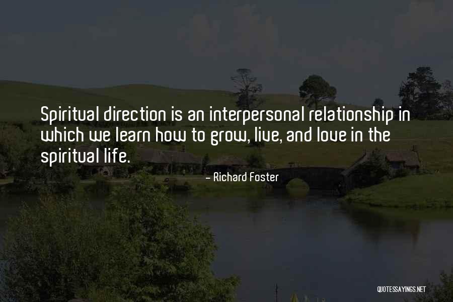 Learn Love Live Life Quotes By Richard Foster