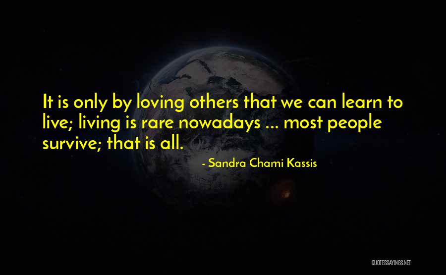 Learn Love Live Life Quotes By Sandra Chami Kassis Learn Love Live Life Quotes By Sandra Chami Kassis