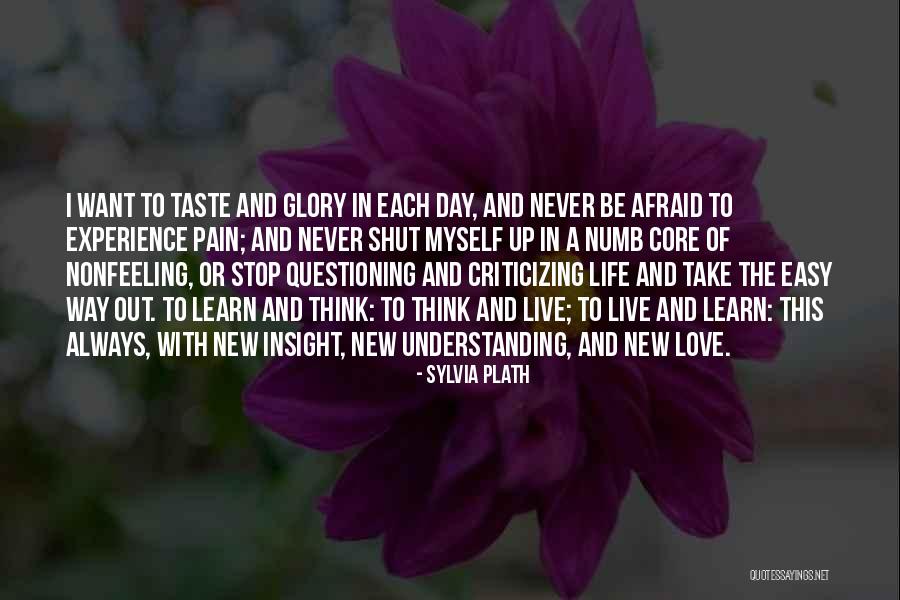 Learn Love Live Life Quotes By Sylvia Plath