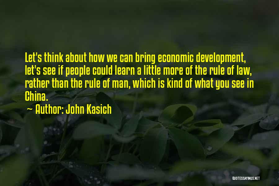 Learn More Quotes By John Kasich